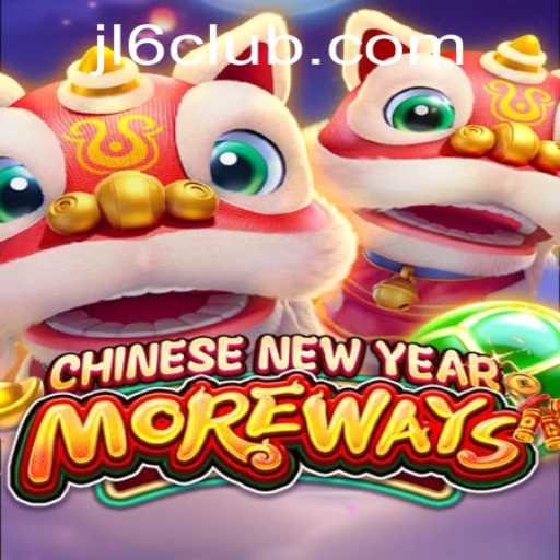 CHINESENEWYEARMOREWAYS: Embark on a Festive Gaming Adventure